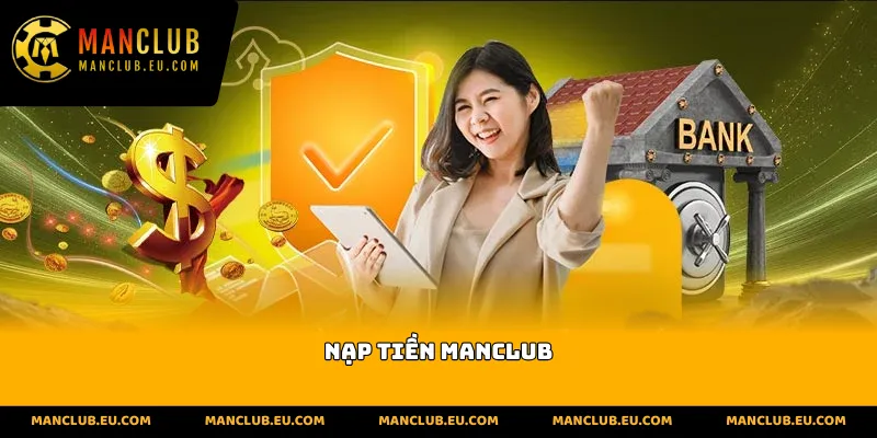 Nạp tiền manclub